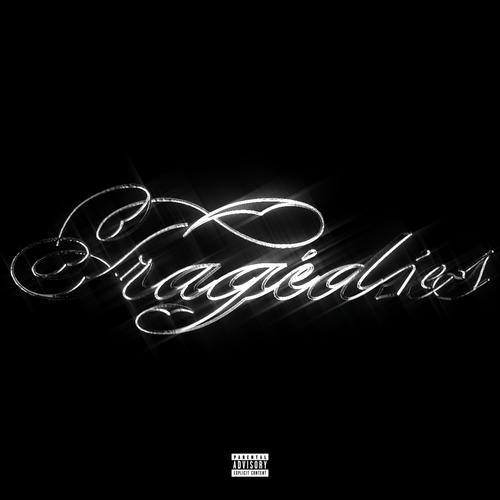 Tragédies (Explicit)