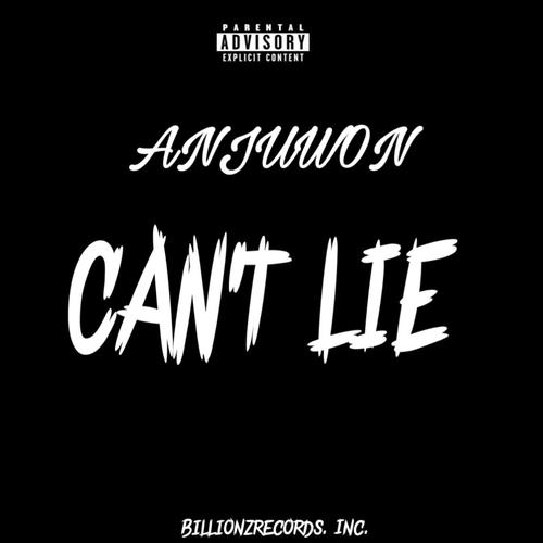 Can't Lie (Explicit)