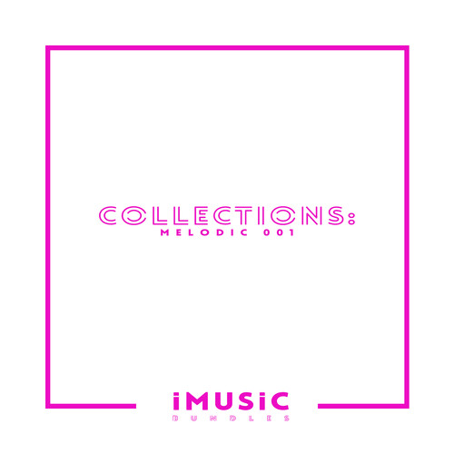 Collections: Melodic 001
