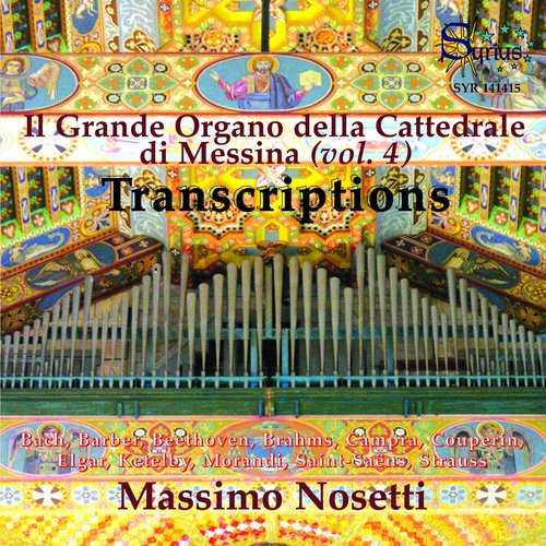 Barber, Campra, Couperin, Saint-Saens: Il Grande Organo della Cattedrale di Messina, Vol. 4 (Transcriptions célèbres pour orgue)