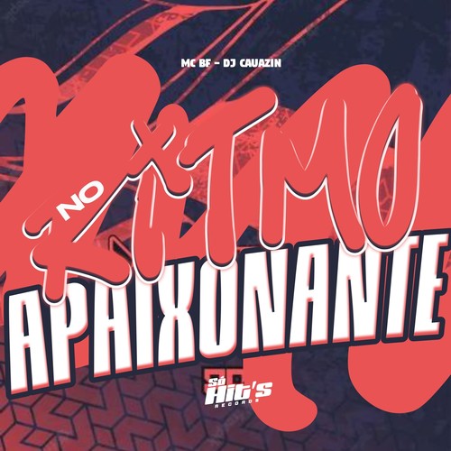 No Ritmo Apaixonante (Explicit)