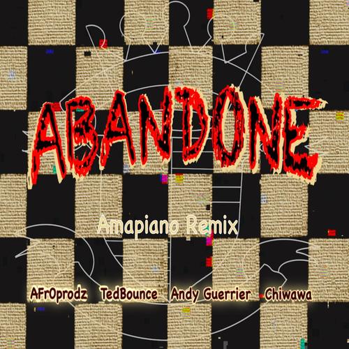 Abandone by King Posse (Amapiano) (feat. Andy Guerrier) [Cover]