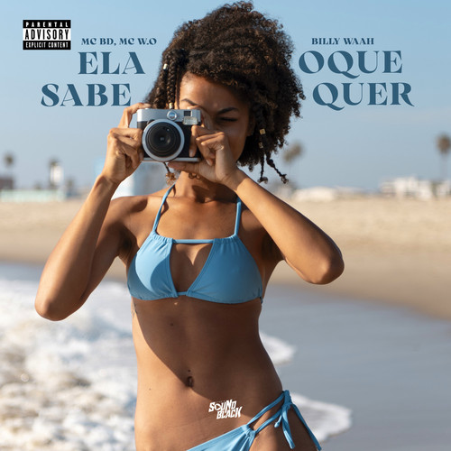 Ela Sabe o Que Quer (Explicit)