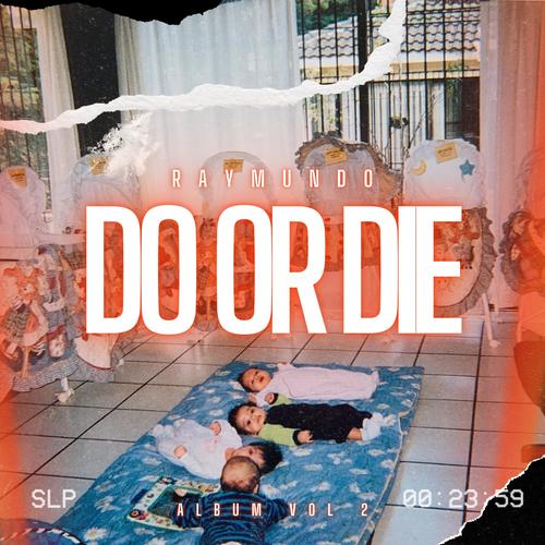 Do Or Die (Explicit)