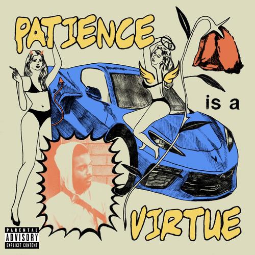 Patience is a Virtue (Explicit)