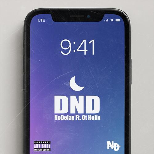 DND (feat. Ot Helix) [Explicit]