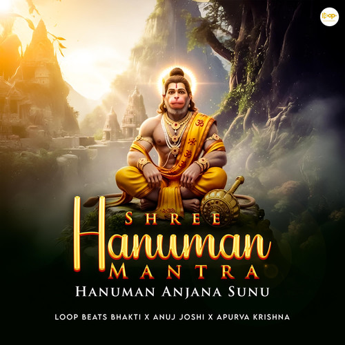 Shree Hanuman Mantra Hanuman Anjana Sunu