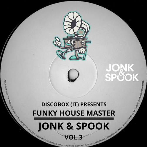 DISCOBOX (IT) Presents Funky House Masters - Jonk & Spook Vol.3