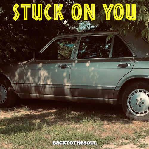 Stuck On You