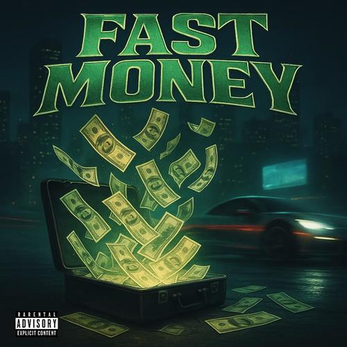 Fast Money (feat. Barbiebeejamminn) [Explicit]