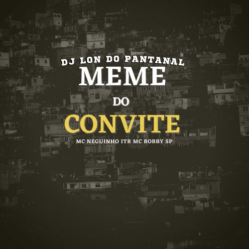 Meme Do Convite (Explicit)