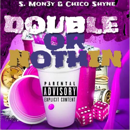 Double Or Nothin (Explicit)