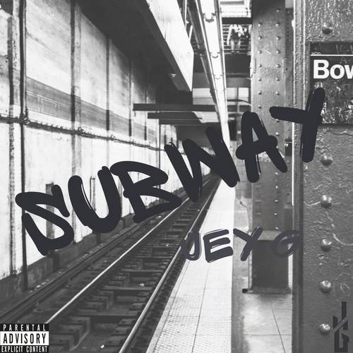SUBWAY (Explicit)