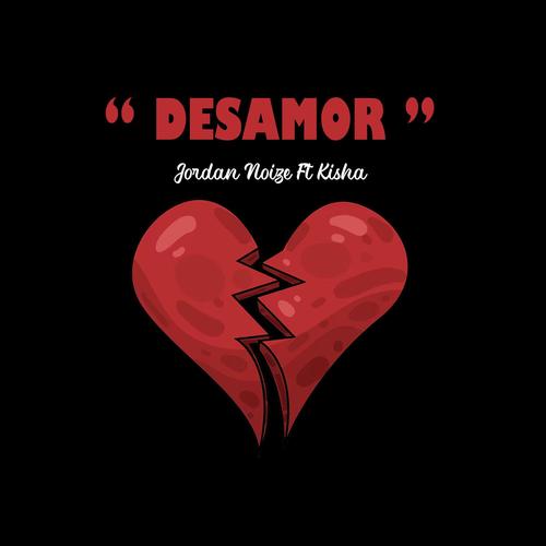 DESAMOR (feat. Kisha) [Explicit]