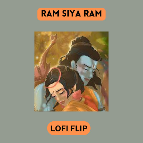 Ram Siya Ram Lofi Flip