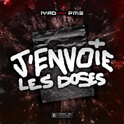 J'ENVOI LES DOSES (feat. PMS) [Explicit]
