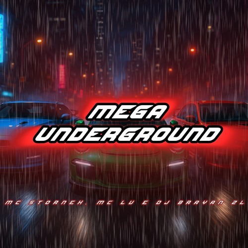 MEGA UNDERGROUND (Explicit)