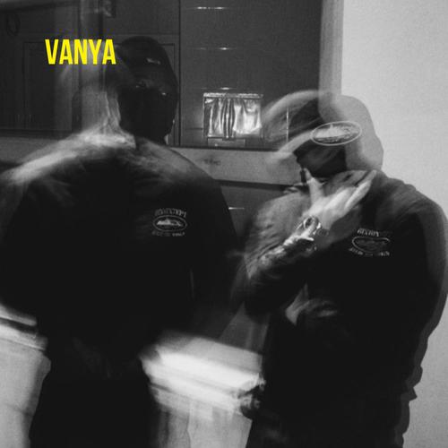 Vanya (Explicit)