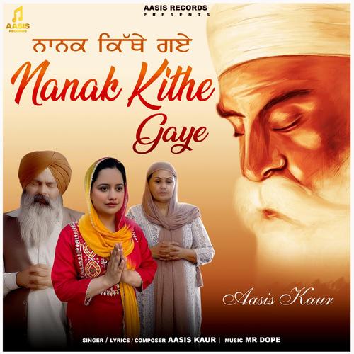 Nanak Kithe Gaye