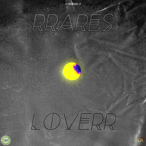 RRARES LOVERR (Explicit)