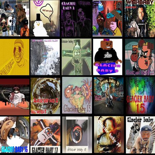 Glacier Baby #11 The reason they dont like me (Explicit)