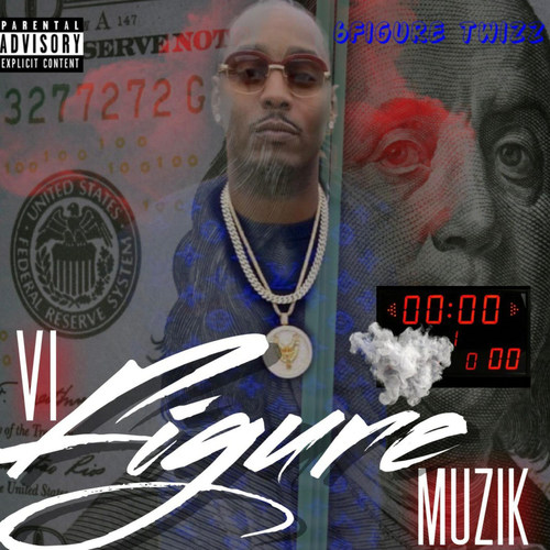 VI Figure Muzik (Explicit)