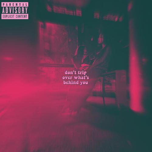 DONT TRIP. (Explicit)