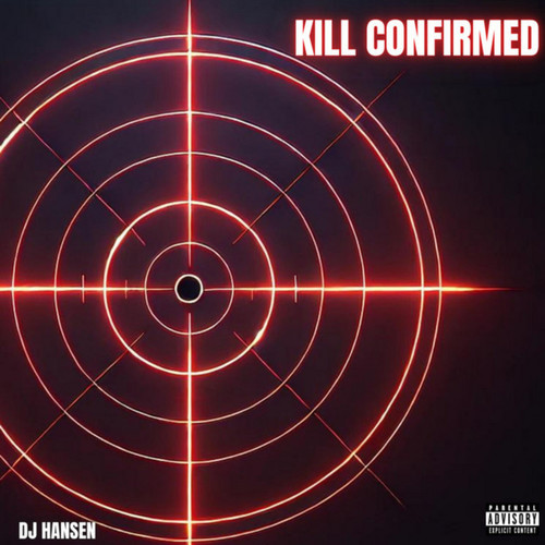 Kill Confirmed (Explicit)