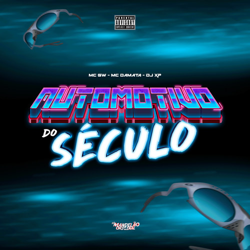 Automotivo do Século (Explicit)