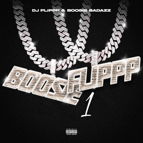 BoosieFlippp 1 (Explicit)