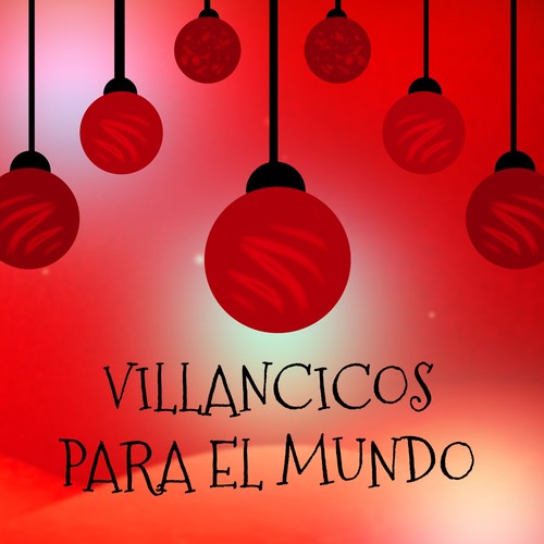 Villancicos para el Mundo