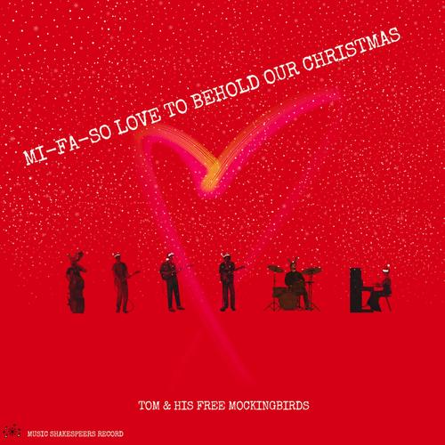 Mi-Fa-So Love to Behold Our Christmas