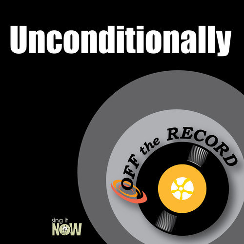 Unconditionally