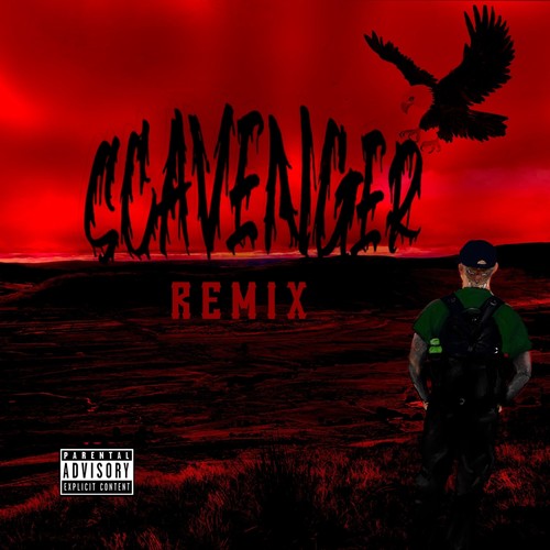 Scavenger (remix) [Explicit]