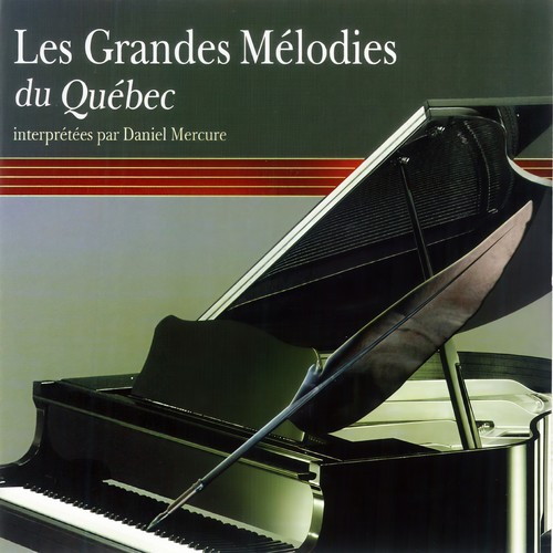 Les grandes mélodies du Québec