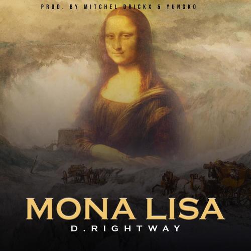 D.RightWay (Mona Lisa) [Explicit]
