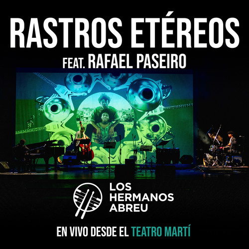Rastros etéreos (En Vivo Desde El Teatro Martí)