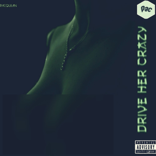 Drive Her Crazy (Explicit)