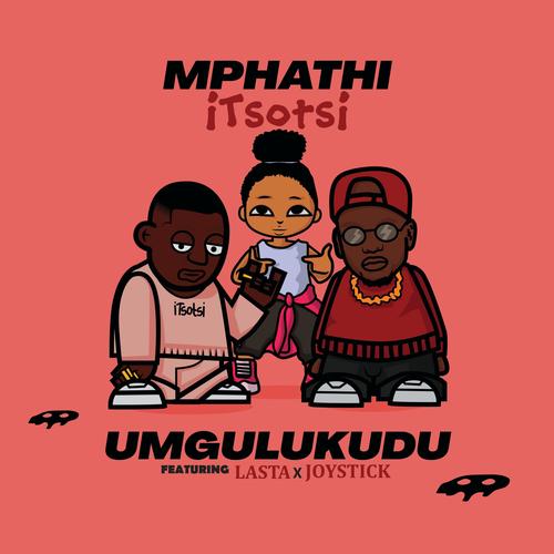 Umgulukudu (feat. Joystick & Lasta) [Explicit]