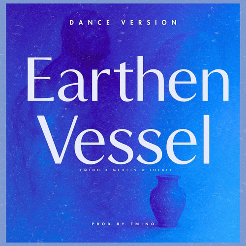 Earthen Vessel (Dance Version)