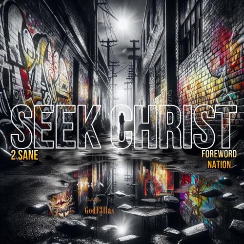 Seek Christ (feat. GodF3llas)