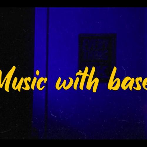 Music with base
