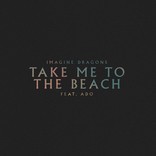 Take Me to the Beach(feat.Ado)