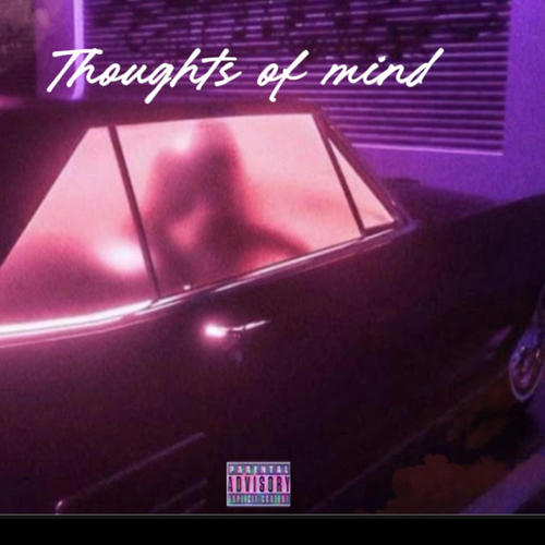 Thoughts of mind (Explicit)