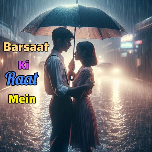 Barsaat ki raat mein