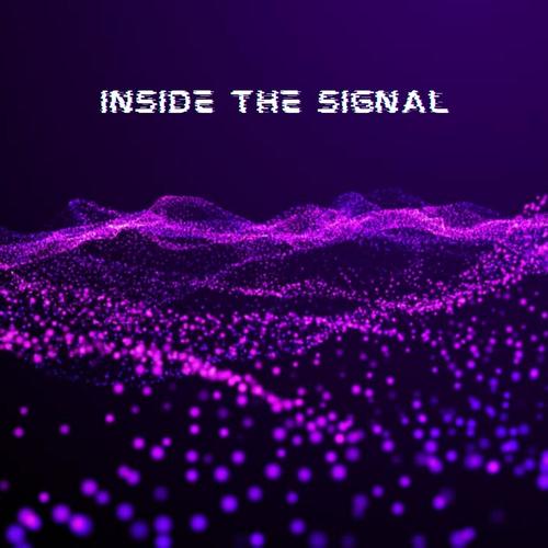 Inside The Signal