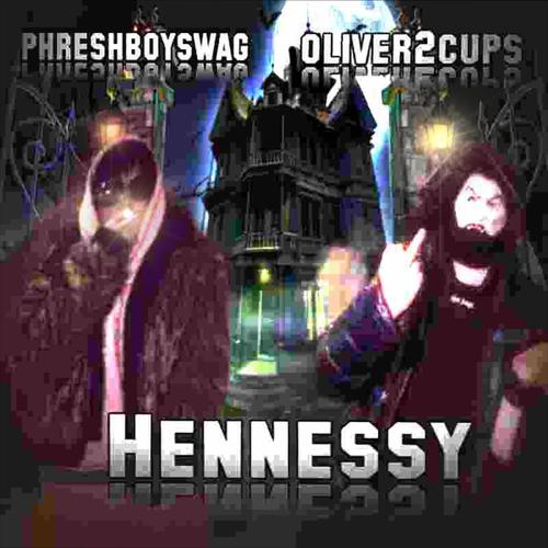 HENNESSY (2cups mixx) [Explicit]
