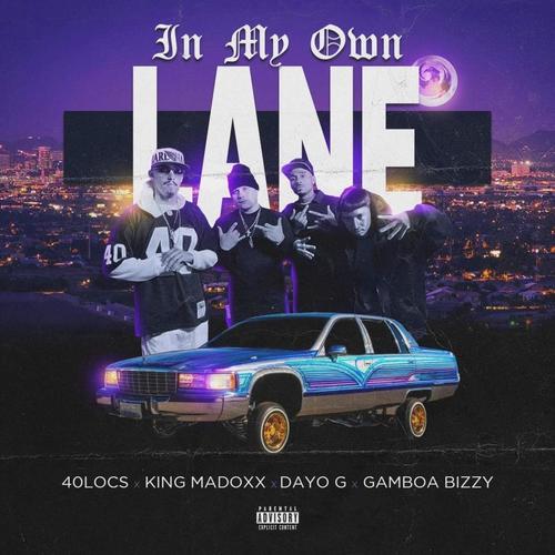 In My Own Lane (feat. King Madoxx, Dayo G & Gamboa Bizzy) [Explicit]