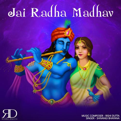 Jai Radha Madhav (feat. Shivangi Bhayana)