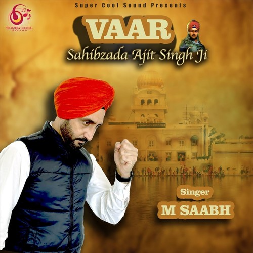 Vaar (Sahibzada Ajit Singh Ji)